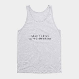 A book is a dream Tank Top